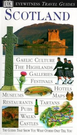 Eyewitness Travel Guides: Scotland by Various