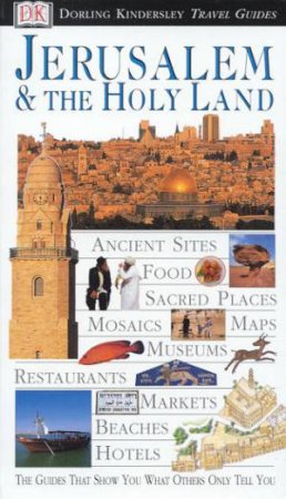 DK Travel Guides: Jerusalem & The Holy Land by Various