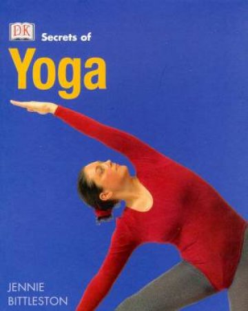 Secrets Of Yoga by Jennie Bittleston