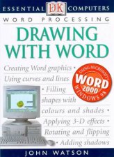 Essential Computers Word Processing Drawing With Word