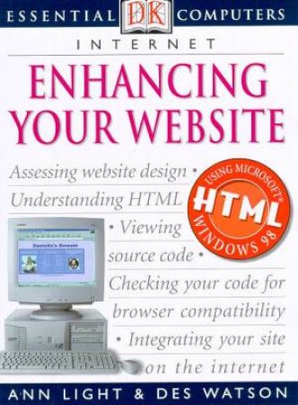 Essential Computers: Internet: Enhancing Your Website by Various