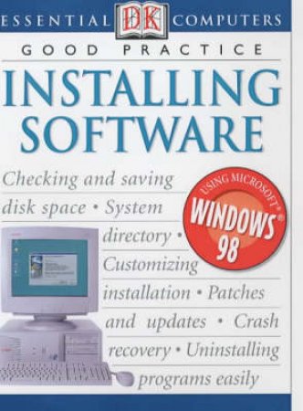 Essential Computers: Installing Software by Ashdown & Easton