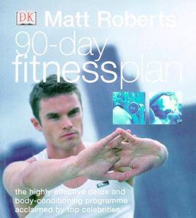 90-Day Fitness Plan by Matt Roberts