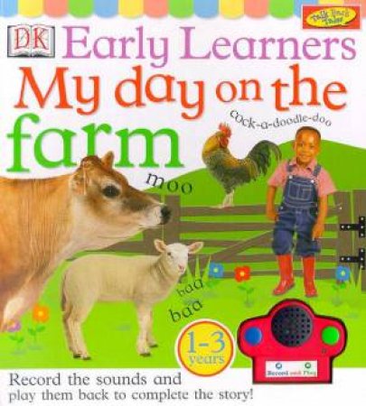 DK Early Learners: My Day On The Farm by Various