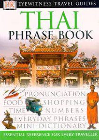 Eyewitness Travel Phrasebook: Thai by Various