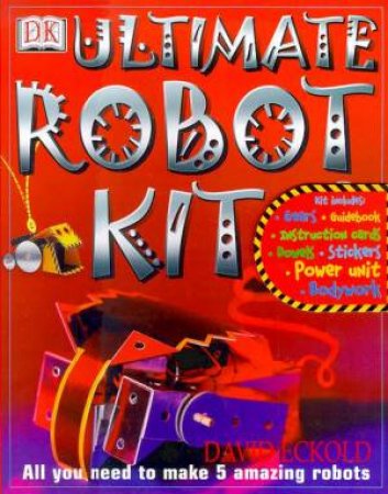 Ultimate Robot Kit by David Eckold