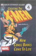 Creating The XMen How Comic Books Come To Life