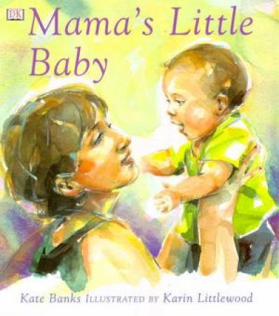 Storytime Book: Mama's Little Baby by Kate Barks