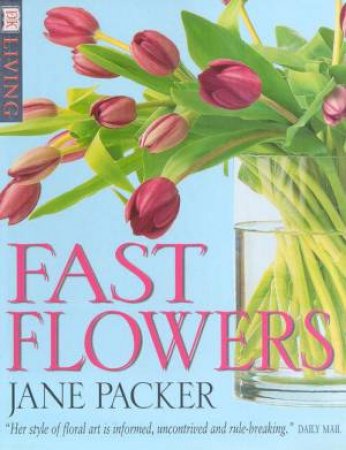 DK Living: Fast Flowers by Various