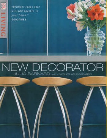 DK Living: The New Decorator by Various