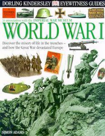 DK Eyewitness Guides: World War I by Simon Adams