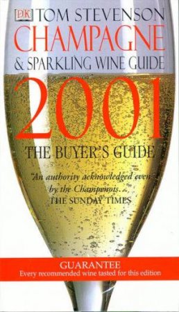 Champagne & Sparkling Wine Guide 2001 by Tom Stevenson