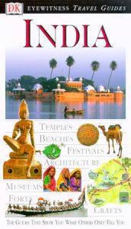 Eyewitness Travel Guides: India by Various