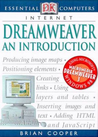 Essential Computers: Internet: Dreamweaver: An Introduction by Brian Cooper