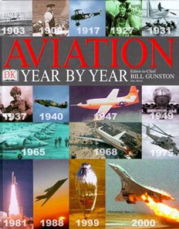 Aviation Year By Year by Bill Gunston