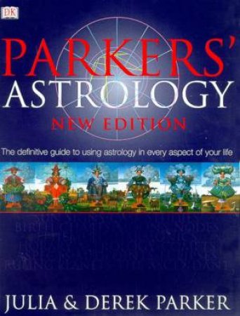 Parkers' Astrology by Julia & Derek Parker