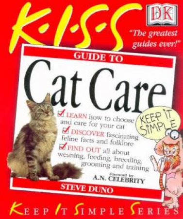 K.I.S.S. Guides: Cat Care by Steve Duno