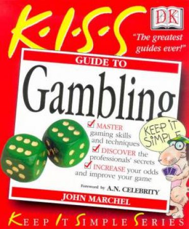 K.I.S.S. Guides: Gambling by John Marchel