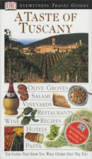 Eyewitness Travel Guides A Taste Of Tuscany