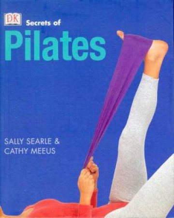 The Secrets Of Pilates by Various