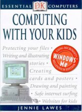 Essential Computers Computing With Your Kids