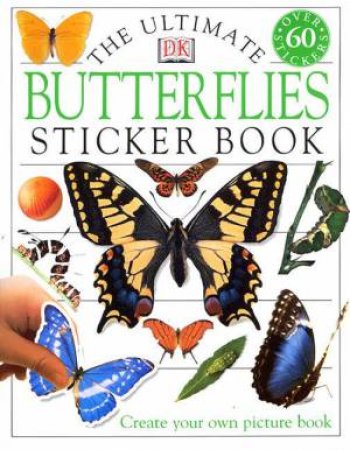 The Ultimate Butterflies Sticker Book by Various