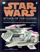 Star Wars Episode II Attack Of The Clones Incredible CrossSections