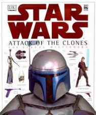 Star Wars Episode II Attack Of The Clones The Visual Dictionary