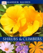 DK Garden Guides Shrubs  Climbers