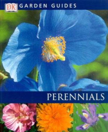 DK Garden Guides: Perennials by Various