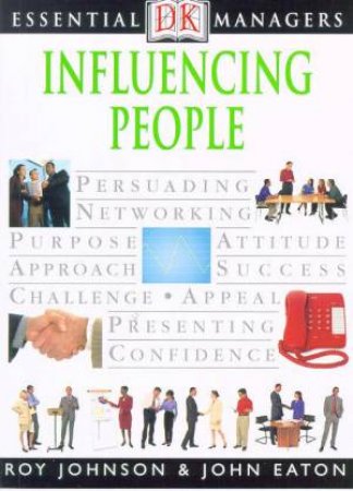 Essential Managers: Influencing People by Various