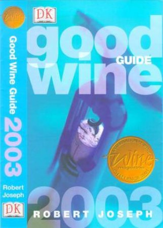 Good Wine Guide 2003 by Robert Joseph