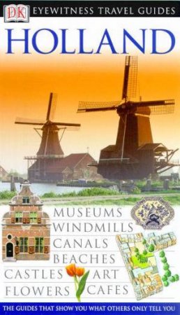 Eyewitness Travel Guides: Holland by Various