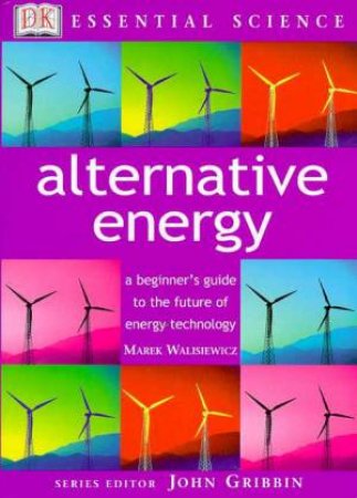 Essential Science: Alternative Energy by Marek Walisiewicz