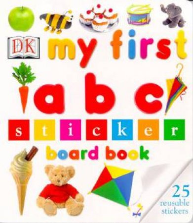 My First ABC Sticker Board Book by Various