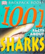 DK Backpack Books 1001 Facts About Sharks