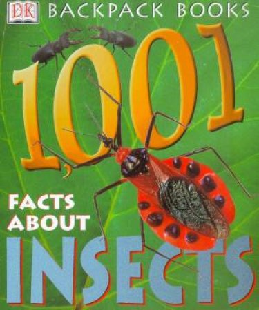 DK Backpack Books: 1001 Facts About Insects by Various