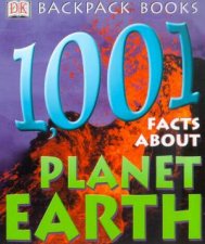 DK Backpack Books 1001 Facts About Planet Earth