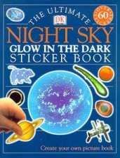 The Ultimate Night Sky Glow In The Dark Sticker Book