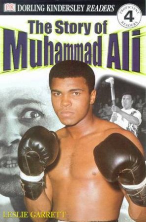 The Story Of Muhammed Ali by Leslie Garrett