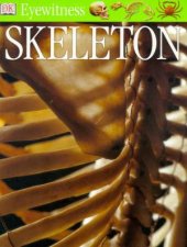 DK Eyewitness Guides Skeleton