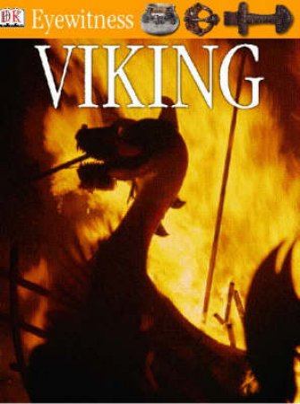 DK Eyewitness Guides: Viking by Susan M Margeson