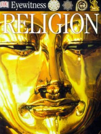 DK Eyewitness Guides: Religion by Myrtle Langley