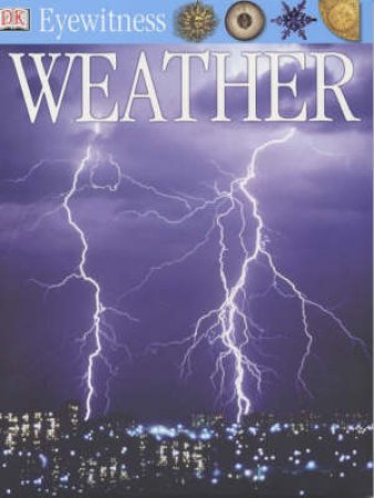 DK Eyewitness Guides: Weather by Brian Cosgrove