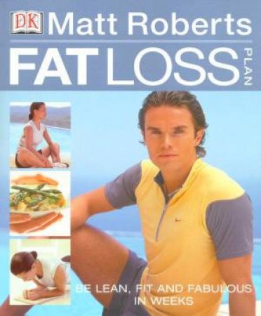 Fat Loss Plan by Matt Roberts