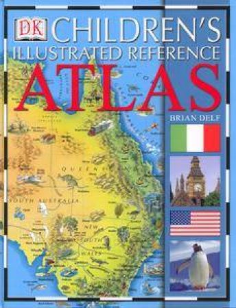 Children's Illustrated Reference Atlas by Kindersley Dorling