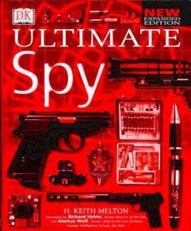 Ultimate Spy by Keith H Melton