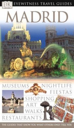 Eyewitness Travel Guides: Madrid by Various