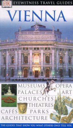 Eyewitness Travel Guides: Vienna by Various