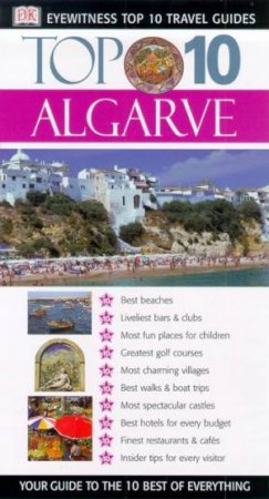 Eyewitness Top 10 Travel Guides: The Algarve by Various